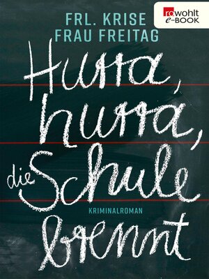 cover image of Hurra, hurra, die Schule brennt